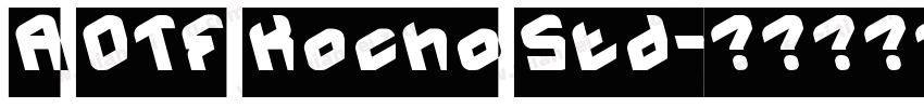 A OTF Kocho Std字体转换